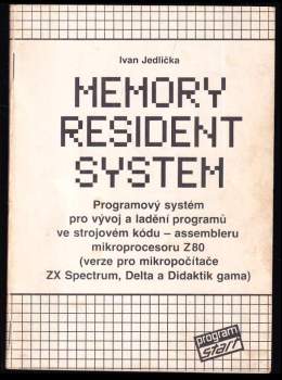 Memory resident system