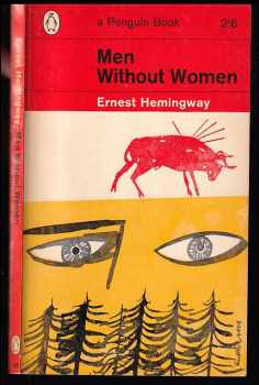Ernest Hemingway: Men Without Women
