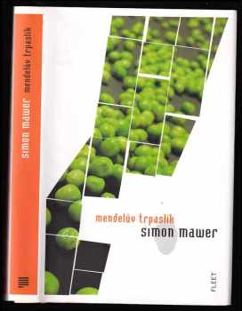 Mendelův trpaslík - Simon Mawer (2010, Kniha Zlín) - ID: 1403974