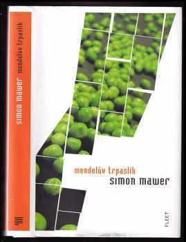 Mendelův trpaslík - Simon Mawer (2010, Kniha Zlín) - ID: 580965