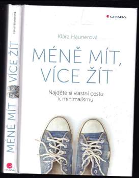 Klára Haunerová: Méně mít, více žít