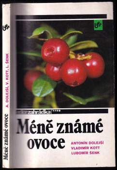 Antonín Dolejší: Méně známé ovoce