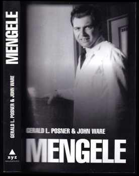 Gerald L Posner: Mengele