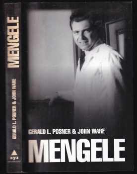Mengele - Gerald L Posner, John Ware (2009, XYZ) - ID: 1309463