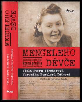 Veronika Homolová Tóthová: Mengeleho děvče