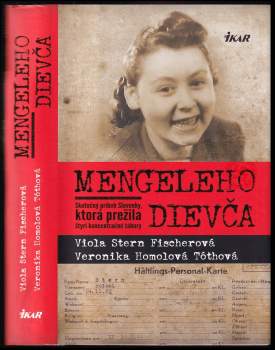 Veronika Homolová Tóthová: Mengeleho dievča