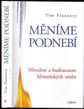 Měníme podnebí : minulost a budoucnost klimatických změn