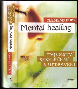 Clemens Kuby: Mental healing