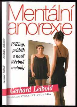 Gerhard Leibold: Mentální anorexie