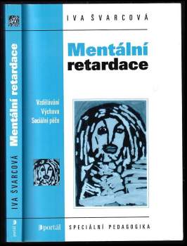 Mentální retardace : vzdělávání, výchova, sociální péče