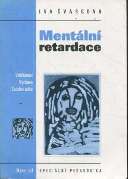 Iva Švarcová-Slabinová: Mentální retardace