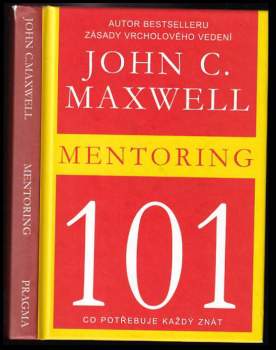 John C Maxwell: Mentoring 101