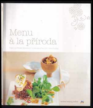Andrea Fehringer: Menu à la příroda