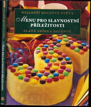 Menu pro slavnostní příležitosti - Nejlepší recepty světa 2012