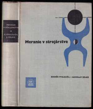 Zdeněk Vysloužil: Meranie v strojárstve
