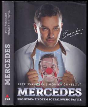 Mercedes : projížďka životem fotbalového baviče