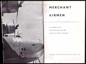 Velká Británie: Merchant Airmen - The Air Ministry Account of British Civil Aviation - 1939-1944