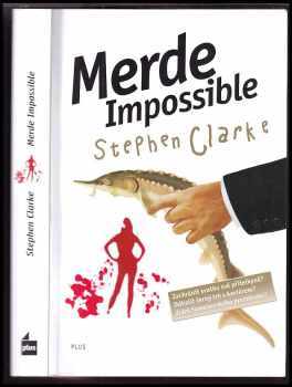 Stephen Clarke: Merde impossible
