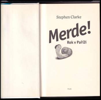 Stephen Clarke: Merde! Rok v Paříži