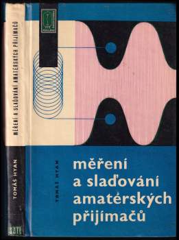 Měření a slaďování amatérských přijímačů
