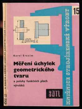 Měření úchylek geometrického tvaru a polohy funkčních ploch výrobků