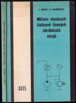 Jaroslav Bauer: Měření vlastností číslicově řízených obráběcích strojů pro 4.ročník učebního oboru mechanik