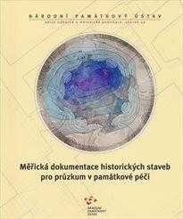 Měřická dokumentace historických staveb pro průzkum v památkové péči