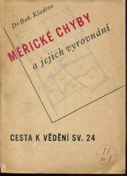 Měřické chyby a jejich vyrovnání (podle methody nejmenších čtverců)