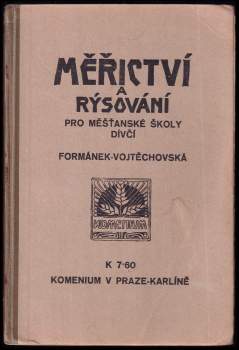 Emanuel Formánek: Měřictví a rýsování pro I., II. a III. třídu měšťanských škol dívčích