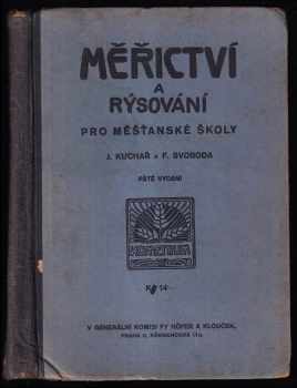 Ján Kuchár: Měřictví a rýsování pro I, II. a III. třídu měšťanských škol.