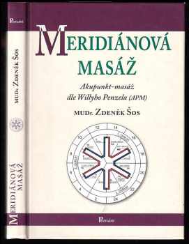 Meridiánová masáž : akupunkt-masáž dle Willyho Penzela (APM)