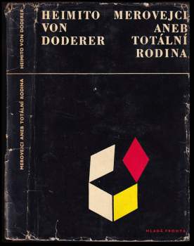 Heimito von Doderer: Merovejci, aneb, Totální rodina