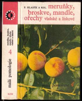 Meruňky, broskve, mandle, ořechy vlašské a lískové