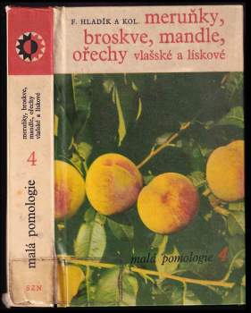 Meruňky, broskve, mandle, ořechy vlašské a lískové