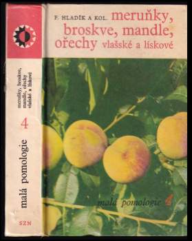 Meruňky, broskve, mandle, ořechy vlašské a lískové