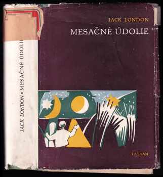 Mesačné údolie : Román - Jack London (1949, Tatran) - ID: 389393