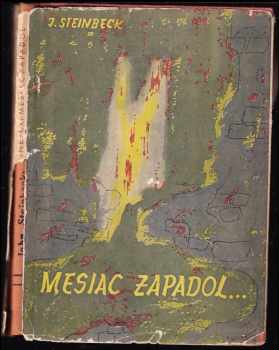 John Steinbeck: Mesiac zapadol...