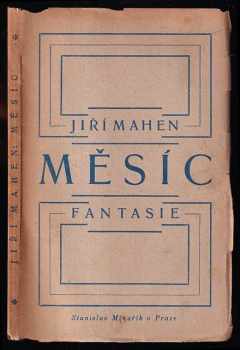 Měsíc - fantasie - Jiří Mahen (1920, Stanislav Minařík) - ID: 222289