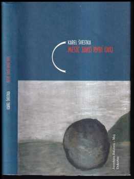 Měsíc jako rybí oko - Karel Švestka (2003, Máj) - ID: 200455