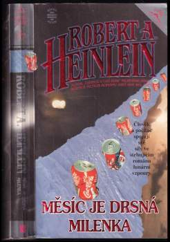 Měsíc je drsná milenka