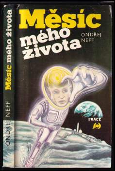 Ondřej Neff: Měsíc mého života