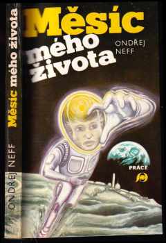 Měsíc mého života - Ondřej Neff (1988, Práce) - ID: 475517