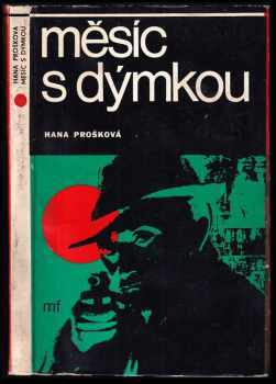 Měsíc s dýmkou : 3 detektivní povídky - Hana Prošková (1968, Mladá fronta) - ID: 119073
