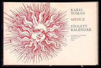 Karel Toman: Měsíce ; Stoletý kalendář