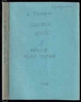 Karel Toman: Měsíce ; Hlas ticha