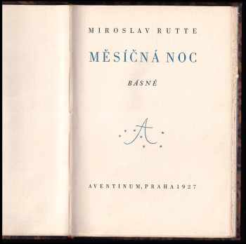 Miroslav Rutte: Měsíčná noc - básně - CHYBÍ ILUSTRACE OD JANA ZRZAVÉHO