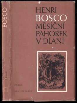 Měsíční pahorek v dlani - Henri Bosco (1987, Odeon) - ID: 816525