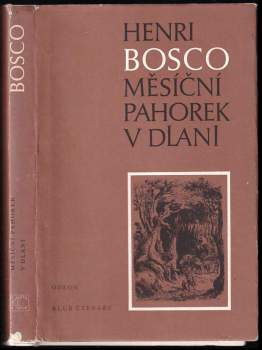 Měsíční pahorek v dlani - Henri Bosco (1987, Odeon) - ID: 821468