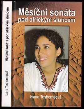 Ivana Teshomeová: Měsíční sonáta pod africkým sluncem