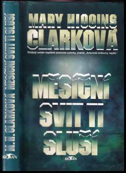 Mary Higgins Clark: Měsíční svit ti sluší